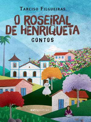 cover image of O roseiral de Henriqueta